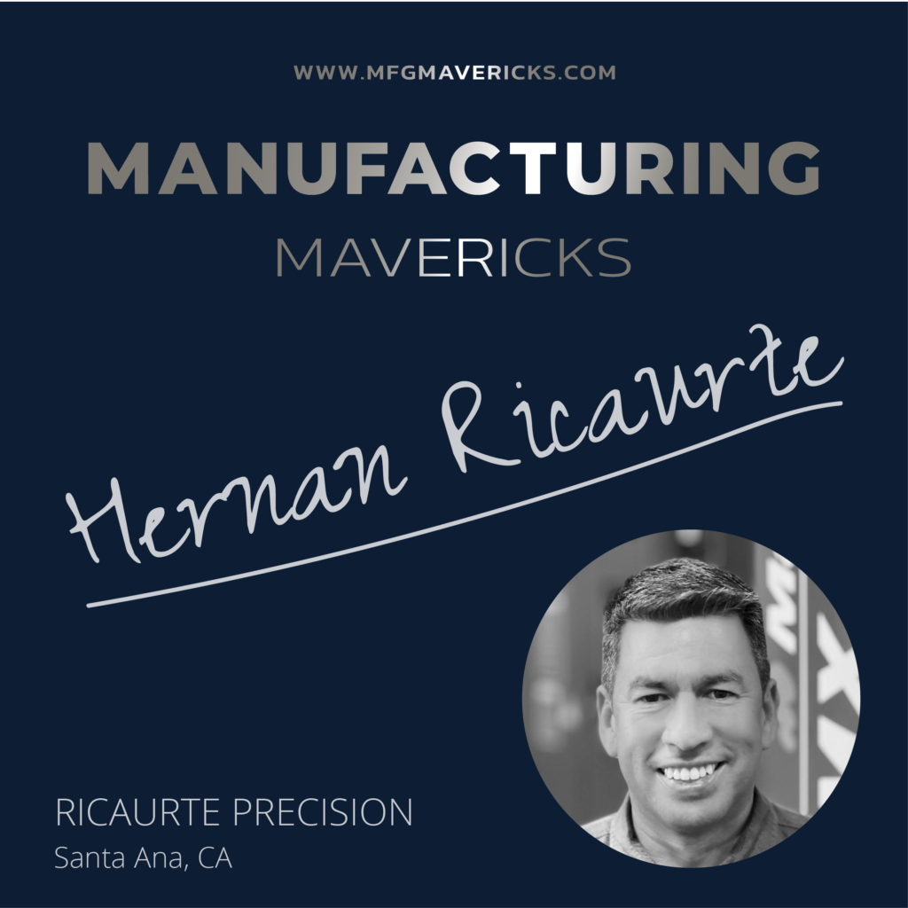 Manufacturing Maverick: Hernan Ricaurte