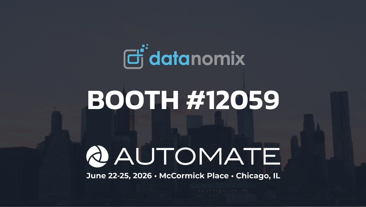The Datanomix team will be at Booth #12059 in the North Building at Automate 2026 in Chicago, June 22-25